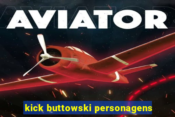 kick buttowski personagens